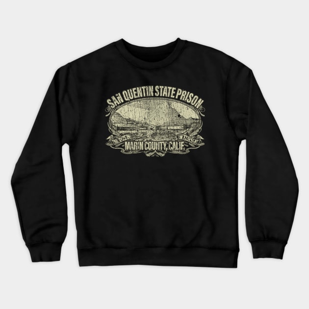 San Quentin State Prison 1852 Crewneck Sweatshirt by JCD666